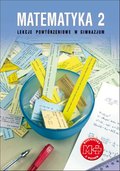 matematyka: Matematyka 2. Lekcje powt&oacute;rzeniowe w gimnazjum - ebook