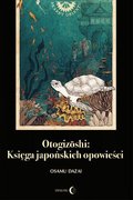Literatura piękna, beletrystyka: Otogizoshi: Księga japońskich opowieści - ebook