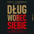 Dług wobec siebie. Podążaj za pasją, odkryj swoją siłę, osiągnij cel - audiobook