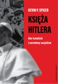 Dokument, literatura faktu, reportaże, biografie: Księża Hitlera. Kler katolicki i narodowy socjalizm - ebook