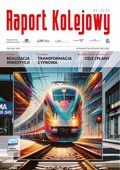 biznesowe, branżowe, gospodarka: Raport Kolejowy – e-wydanie – 3/2024