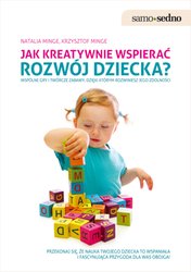 : Samo Sedno - Jak kreatywnie wspierać rozwój dziecka? - ebook