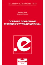 : Ochrona odgromowa systemów fotowoltaicznych. Seria: Zeszyty dla elektryków - nr 10 - ebook