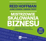 : Mistrzowie skalowania biznesu. Zaskakujące fakty o firmach osiągających największe sukcesy - audiobook