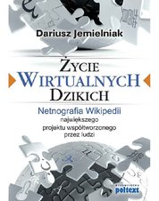 : Życie wirtualnych dzikich - ebook