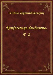 : Konferencye duchowne. T. 2 - ebook