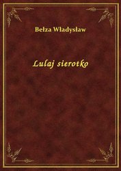 : Lulaj sierotko - ebook