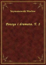 : Poezye i dramata. T. 2 - ebook