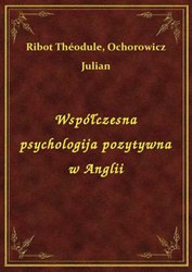 : Współczesna psychologija pozytywna w Anglii - ebook