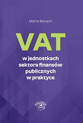 : VAT w jednostkach sektora finansów publicznych w praktyce - ebook