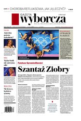 : Gazeta Wyborcza - Warszawa - e-wydanie – 173/2024
