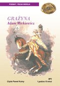 Lektury szkolne, opracowania lektur: GRAŻYNA - ADAM MICKIEWICZ - audiobook