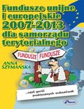Prawo i Podatki: Fundusze Unii Europejskiej 2007-2013 dla samorządów terytorialnych - ebook
