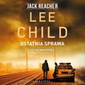 audiobooki: Jack Reacher. Ostatnia sprawa - audiobook