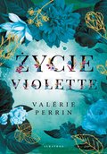 Życie Violette - ebook