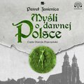 Myśli o dawnej Polsce - audiobook