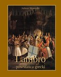 Lambro - powstańca grecki. Powieść poetyczna w dwóch pieśniach - ebook