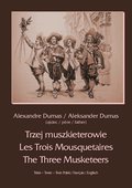 Dla dzieci i młodzieży: Trzej muszkieterowie - Les Trois Mousquetaires - The Three Musketeers - ebook
