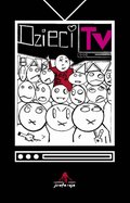 Obyczajowe: Dzieci TV - ebook