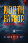 North Harbor: Morderstwo i przemyt - ebook