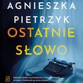 Kryminał, sensacja, thriller: Ostatnie słowo - audiobook