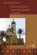 Duchowość i religia: Chrestomatia monastycznych tekstów koptyjskich - ebook