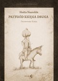 Dokument, literatura faktu, reportaże, biografie: Hodża Nasreddin - przygód księga druga. Zaczarowany książę - ebook