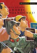 Kto rządzi w Korei Północnej? - ebook