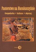 Dokument, literatura faktu, reportaże, biografie: Pasterstwo na Huculszczyźnie. Gospodarka - Kultura - Obyczaj - ebook