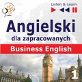 Języki i nauka języków: Angielski dla zapracowanych. Business English część 1 - audio kurs