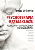 Poradniki: Psychoterapia bez makijażu - ebook