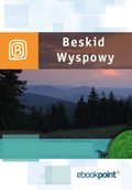 Wakacje i podróże: Beskid Wyspowy. Miniprzewodnik - ebook