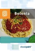 Wakacje i podróże: Bolonia. Miniprzewodnik - ebook