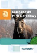 Park Kampinoski. Miniprzewodnik - ebook