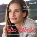 Julia Roberts. Na własnych zasadach  - audiobook