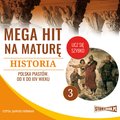 Naukowe i akademickie: Mega hit na maturę. Historia 3. Polska Piastów. Od X do XIV wieku - audiobook
