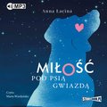audiobooki: Miłość pod Psią Gwiazdą - audiobook