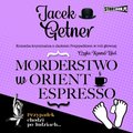 Morderstwo w Orient Espresso - audiobook