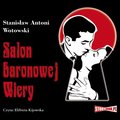 Romans i erotyka: Salon baronowej Wiery - audiobook