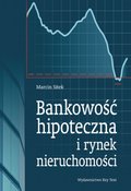 Biznes: Bankowość hipoteczna i rynek nieruchomości - ebook