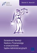 Biznes: Działalność Komisji Nadzoru Finansowego w orzecznictwie Sądów Administracyjnych - ebook