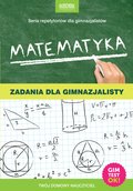 Naukowe i akademickie: Matematyka. Zadania dla gimnazjalisty. eBook - ebook