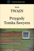 Dla dzieci i młodzieży: Przygody Tomka Sawyera - ebook