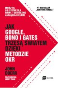 Praktyczna edukacja, samodoskonalenie, motywacja: Jak Google, Bono i Gates trzęsą światem dzięki metodzie OKR - ebook