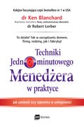praktyczna edukacja, samodoskonalenie, motywacja: Techniki Jednominutowego Menedżera w praktyce - ebook