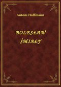 Bolesław Śmiały - ebook