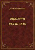Bractwa Jezuickie - ebook