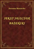 Jerzy Jaszczur Bażeński - ebook