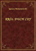 Król Duch Czy - ebook
