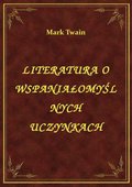 Literatura O Wspaniałomyślnych Uczynkach - ebook